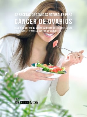 cover image of 42 Recetas de Comidas Naturales Para Cáncer de Ovarios